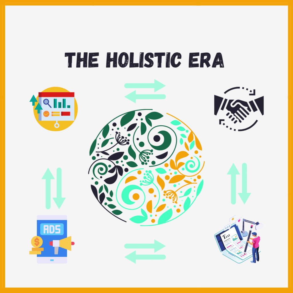 The Holistic Era
